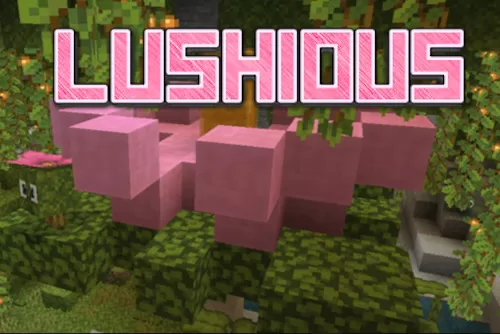 Lushious Mod