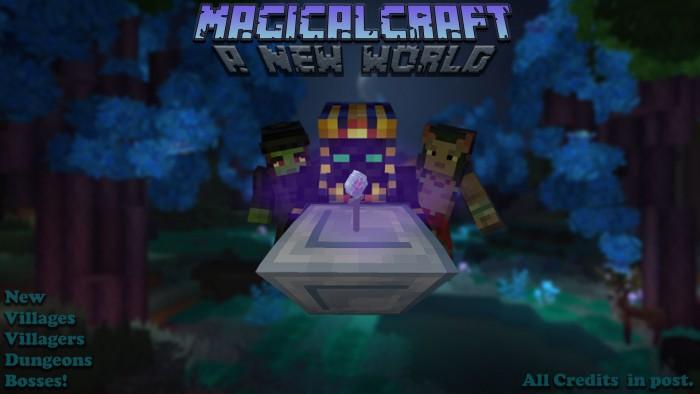 MagicalCraft - A New World, Dungeons, Bosses and New Villages!