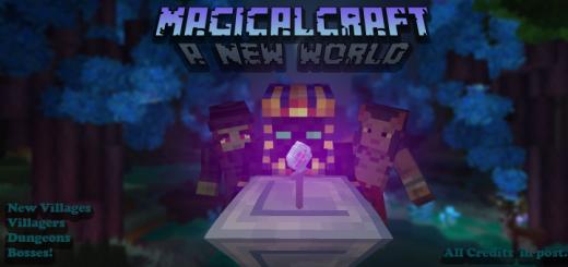 MagicalCraft - A New World, Dungeons, Bosses and New Villages!
