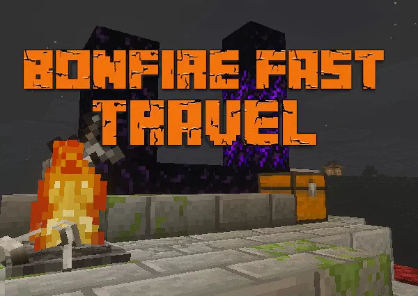 Bonfire Fast Travel Mod